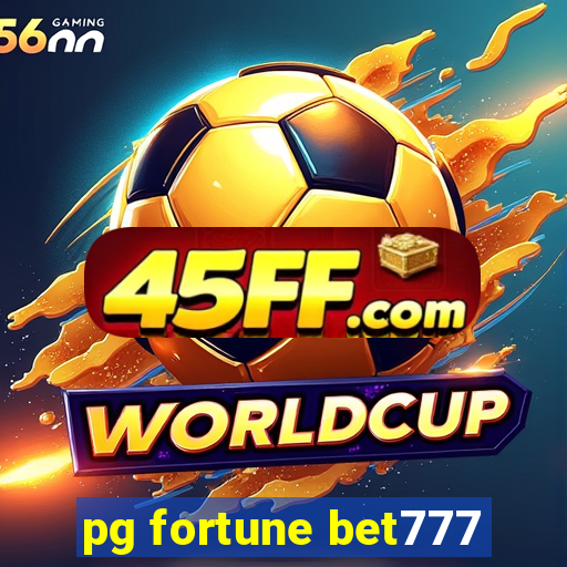 pg fortune bet777